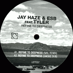 JAY HAZE & Esb feat. Tyler, Refine To Deepness