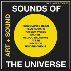 ANDRES / Kassem Mosse / HIEROGLYPHIC BEING / AYBEE, Sounds Of The Universe Art + Sound ( Record A )