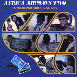 VARIOUS ARTISTS, Africa Airways Two: Funk Departures 1973-1982