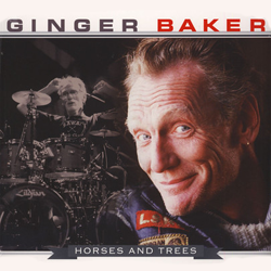 Ginger Baker, Horses And Trees