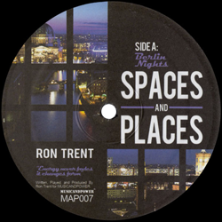RON TRENT, Spaces And Places Pt. 3