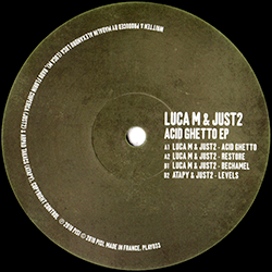 Luca M & Just2, Acid Ghetto EP