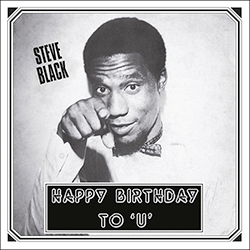 Steve Black, Happy Birthday To U