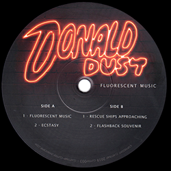 Donald Dust, Fluorescent Music