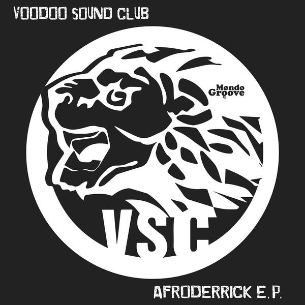 Voodoo Sound Club, Afroderrick EP ( Daniele Baldelli Remix )