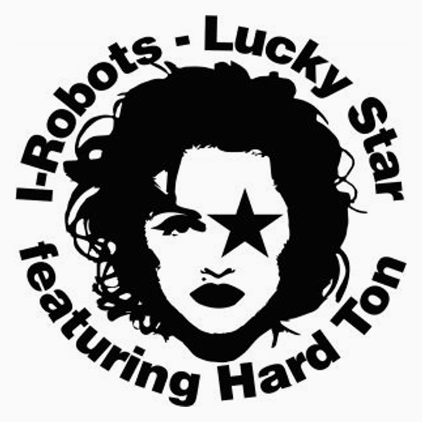 I-robots feat. Hard Ton, Lucky Star