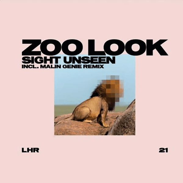 Zoo Look, Sight Unseen ( Malin Genie Mix )