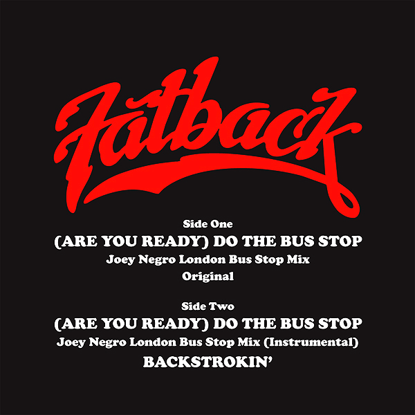 THE FATBACK BAND, ( Are You Ready ) Do The Bus Stop