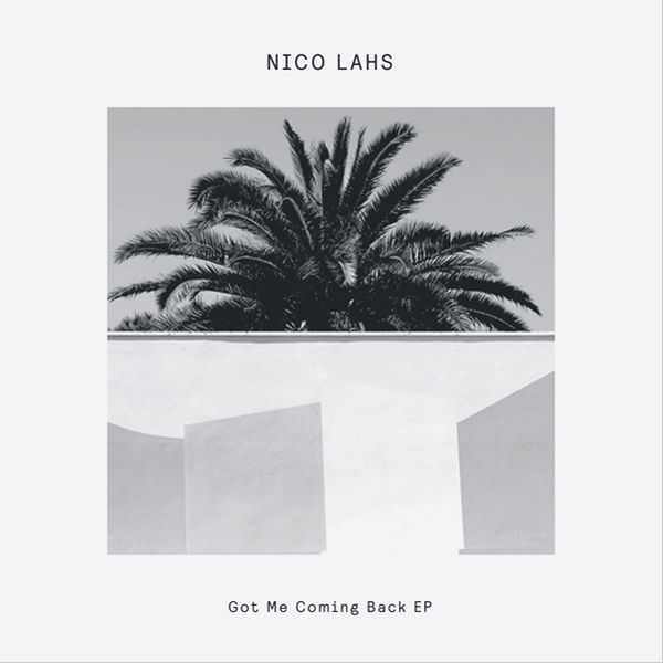 Nico Lahs, Got Me Coming Back EP