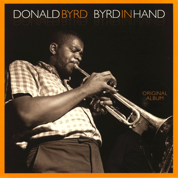 Donald Byrd, Byrd In Hand
