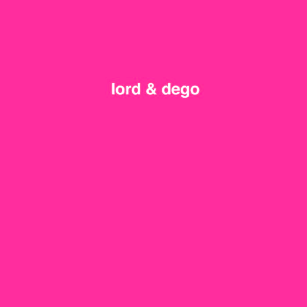 Lord & Dego, Lord & Dego
