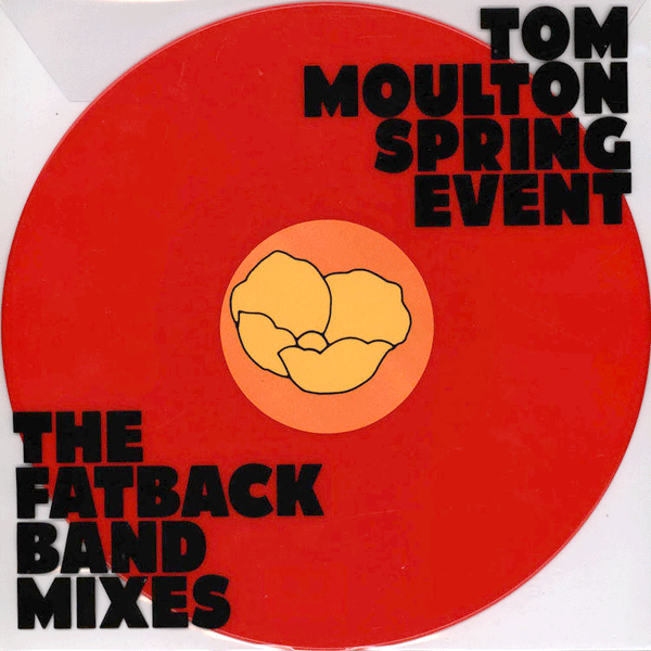 TOM MOULTON, Spring Event ( The Fatback Band Mixes )