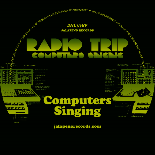 Radio Trip, Computers Singing