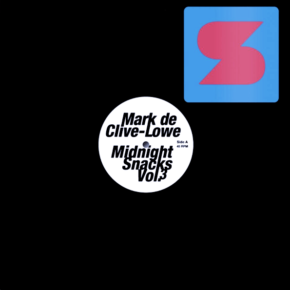 MARK DE CLIVE-LOWE, Midnight Snacks Vol.3