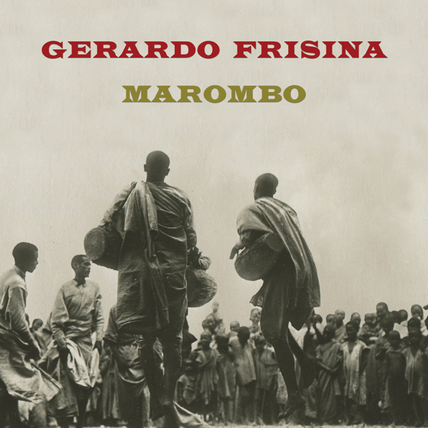GERARDO FRISINA, Marombo