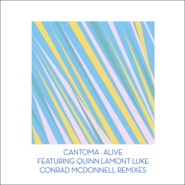 Cantoma, Alive Conrad Mcdonnell Remixes