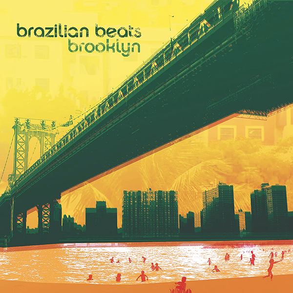 VARIOUS ARTISTS, Brazilian Beats Brooklyn