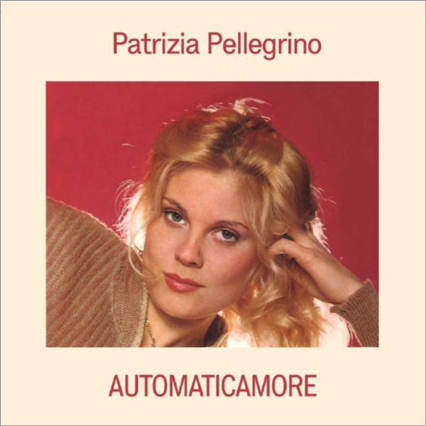 Patrizia Pellegrino, Automaticamore