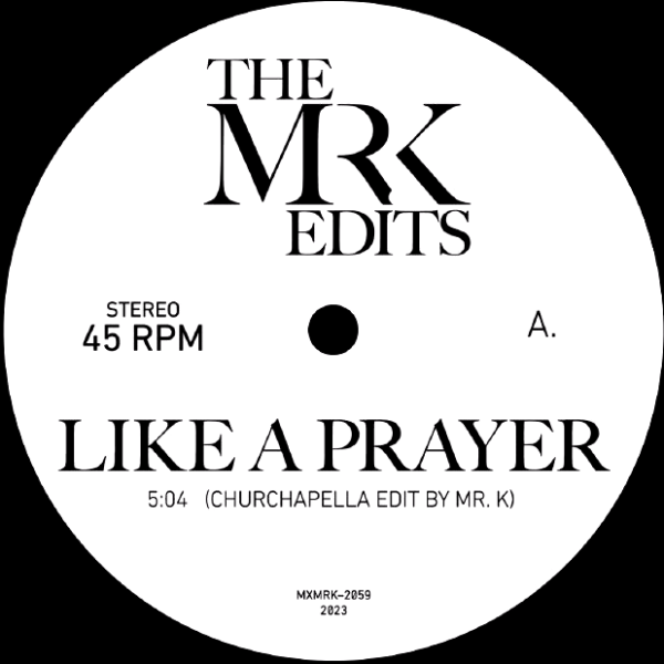 MR K, Like A Prayer