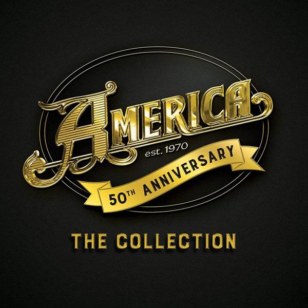 AMERICA, 50th Anniversary - The Collection