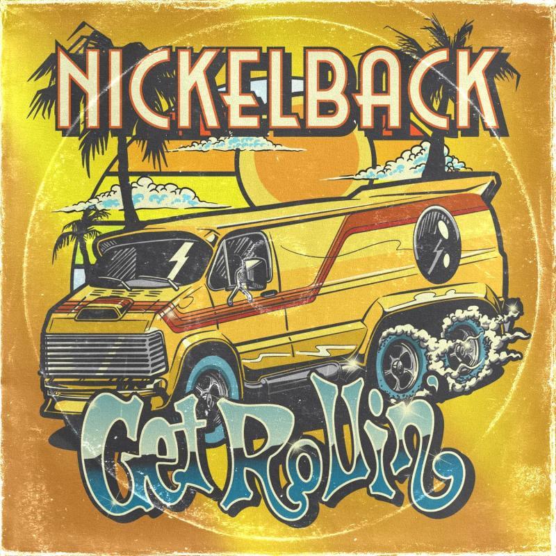 Nickelback, Get Rollin