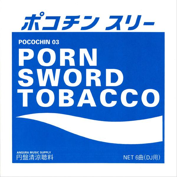 Porn Sword Tobacco, Pocochin 03