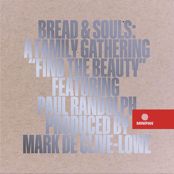 Bread & Souls, Find The Beauty feat. Paul Randolph
