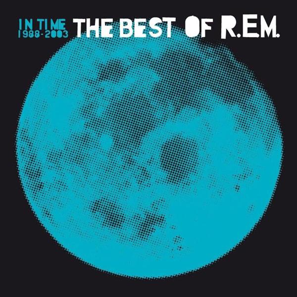 R.E.M., In Time: The Best Of R.E.M. 1988-2003