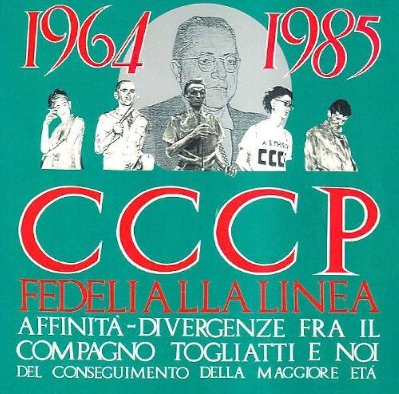 Cccp - Fedeli Alla Linea, 1964-1985 Affinita' - Divergenze...
