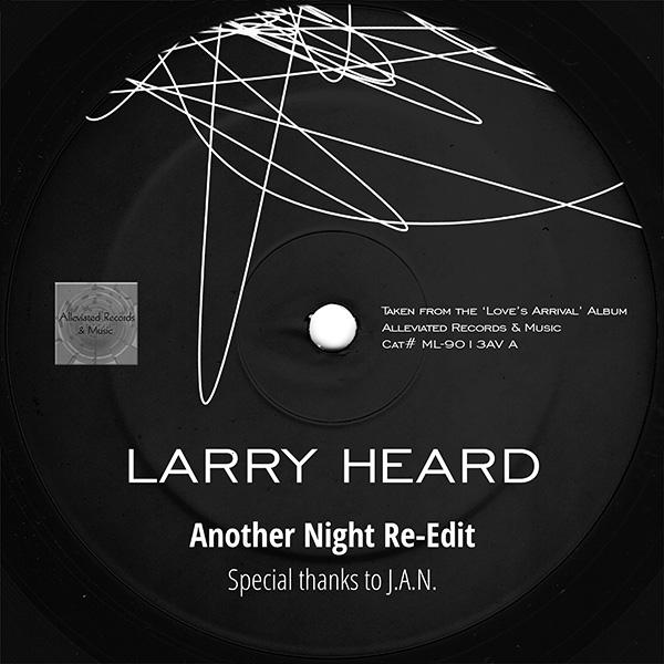 LARRY HEARD, Another Night KDJ Re-Edit
