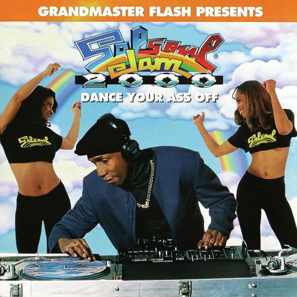 GRANDMASTER FLASH, Salsoul Jam 2000: Dance Your Ass Off (25th Anniversary Edition)