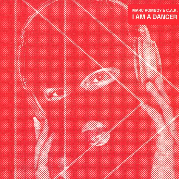 Marc Romboy & C.a.r., I Am A Dancer ( Remixes )