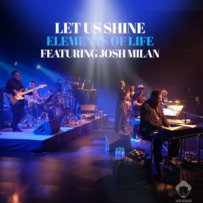 ELEMENTS OF LIFE feat Josh Milan, Let Us Shine