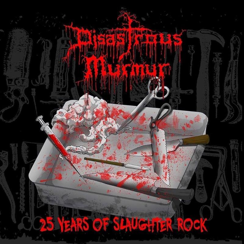 Disastrous Murmur, 25 Years Of Slaughter Rock