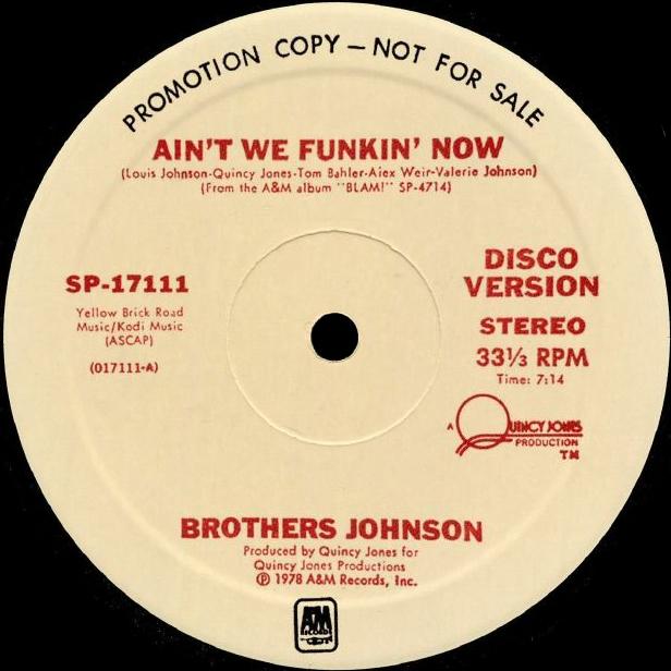 THE BROTHERS JOHNSON, Ain't We Funkin' Now / Stomp
