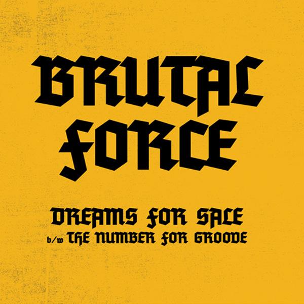 Brutal Force, Dreams For Sale