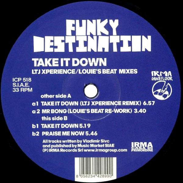 Funky Destination, Take It Down ( LTJ Xperience Remix )