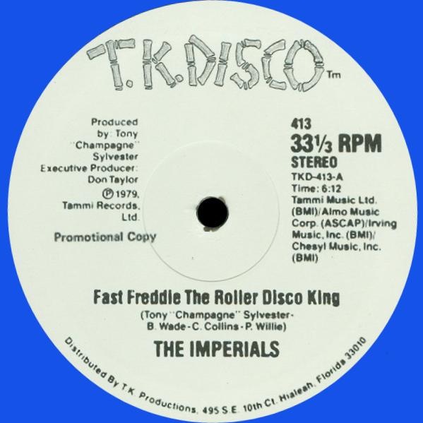 The Imperials, Fast Freddie The Roller Disco King