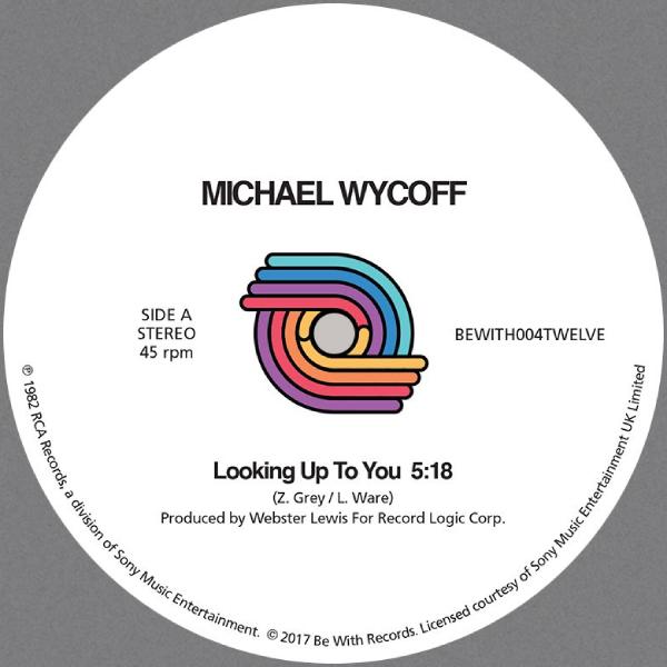 MICHAEL WYCOFF, Looking Up To You / Diamond Real