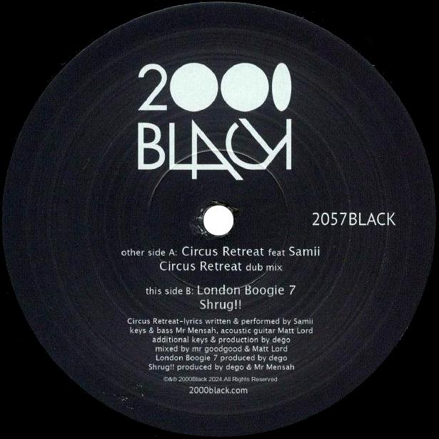 2000 Black, Circus Retreat / London Boogie 7