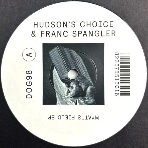 Franc Spangler & Hudsons Choice, Myatts Field EP