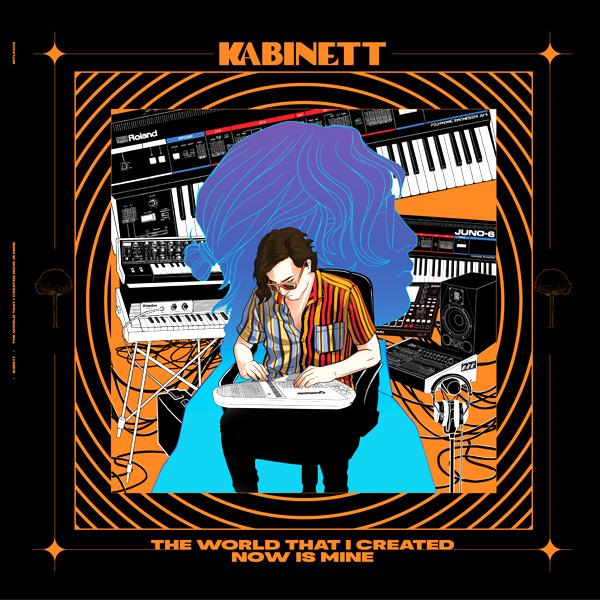 Kabinett, The World That I Created Now Is Mine