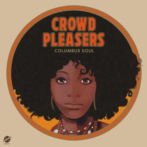 Crowd Pleasers, Columbus Soul - The 7000 Dollar Acetate ( Black Vinyl Edition )