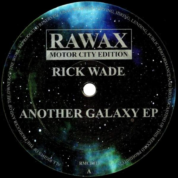 RICK WADE, Another Galaxy Ep