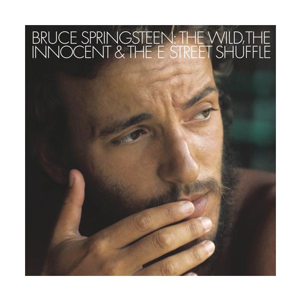 Bruce Springsteen, The Wild, The Innocent & The E Street Shuffle