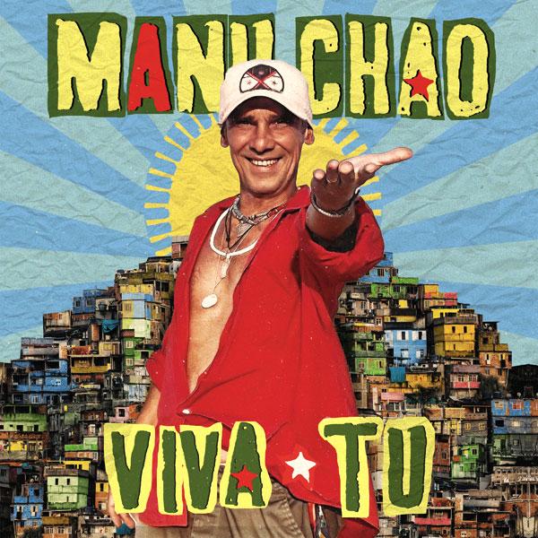 Manu Chao, Viva Tu