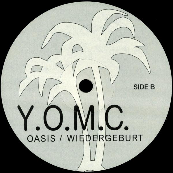 Y.O.M.C., Oasis / Wiedergeburt