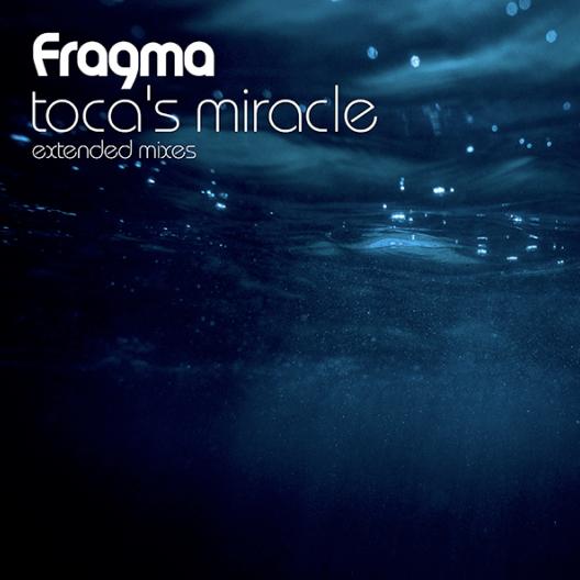 FRAGMA, Toca's Miracle ( Extended Mixes )