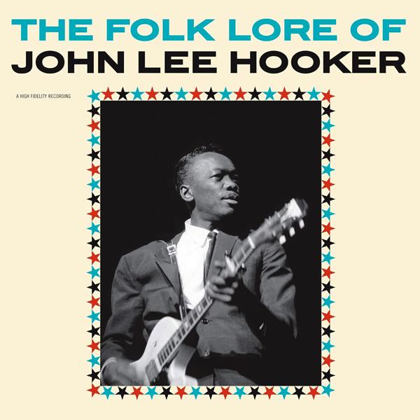 John Lee Hooker, The Folk Lore Of John Lee Hooker