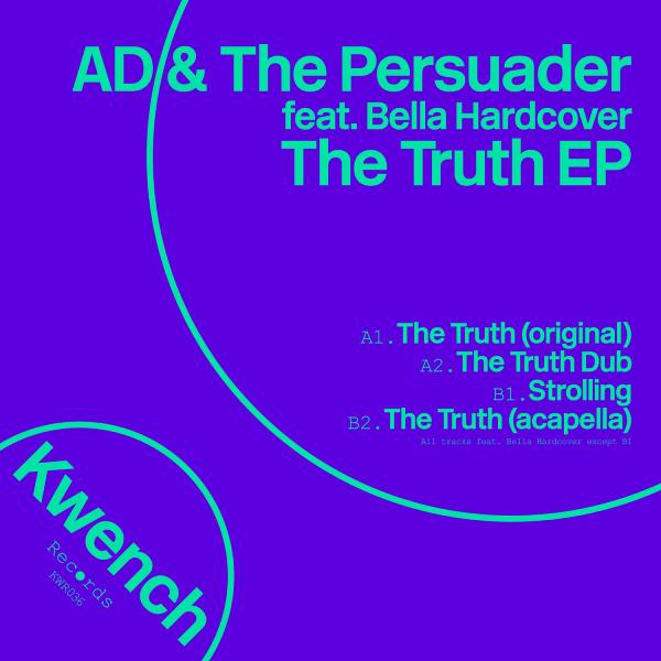 Ad & The Persuader feat. Bella Hardcover, The Truth EP